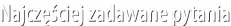 Najczęściej zadawane pytania